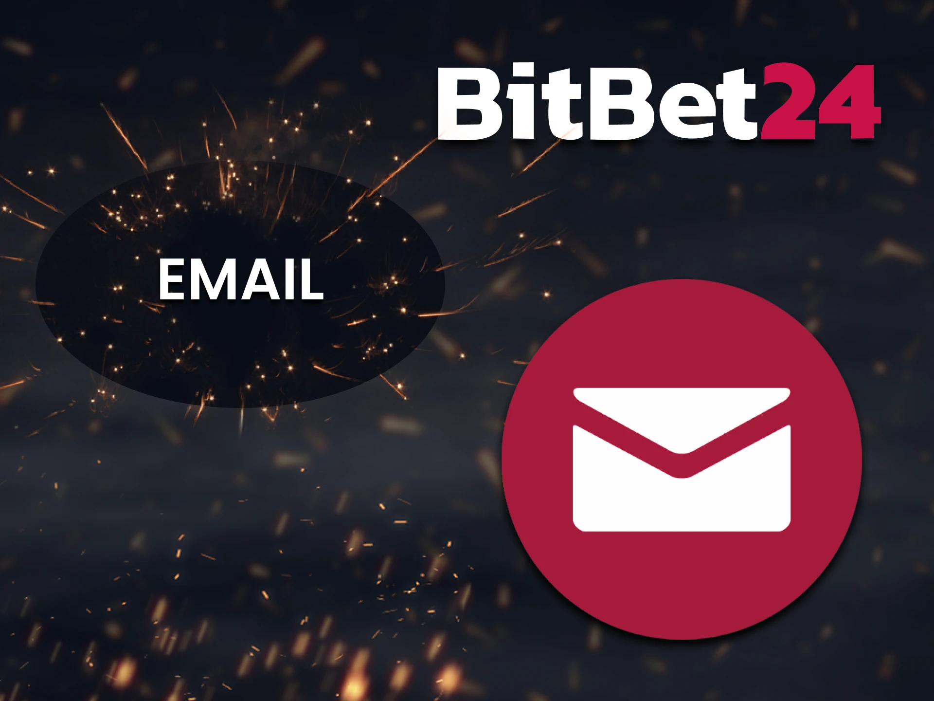 Você pode entrar em contato com a equipe BitBet24 por e-mail.