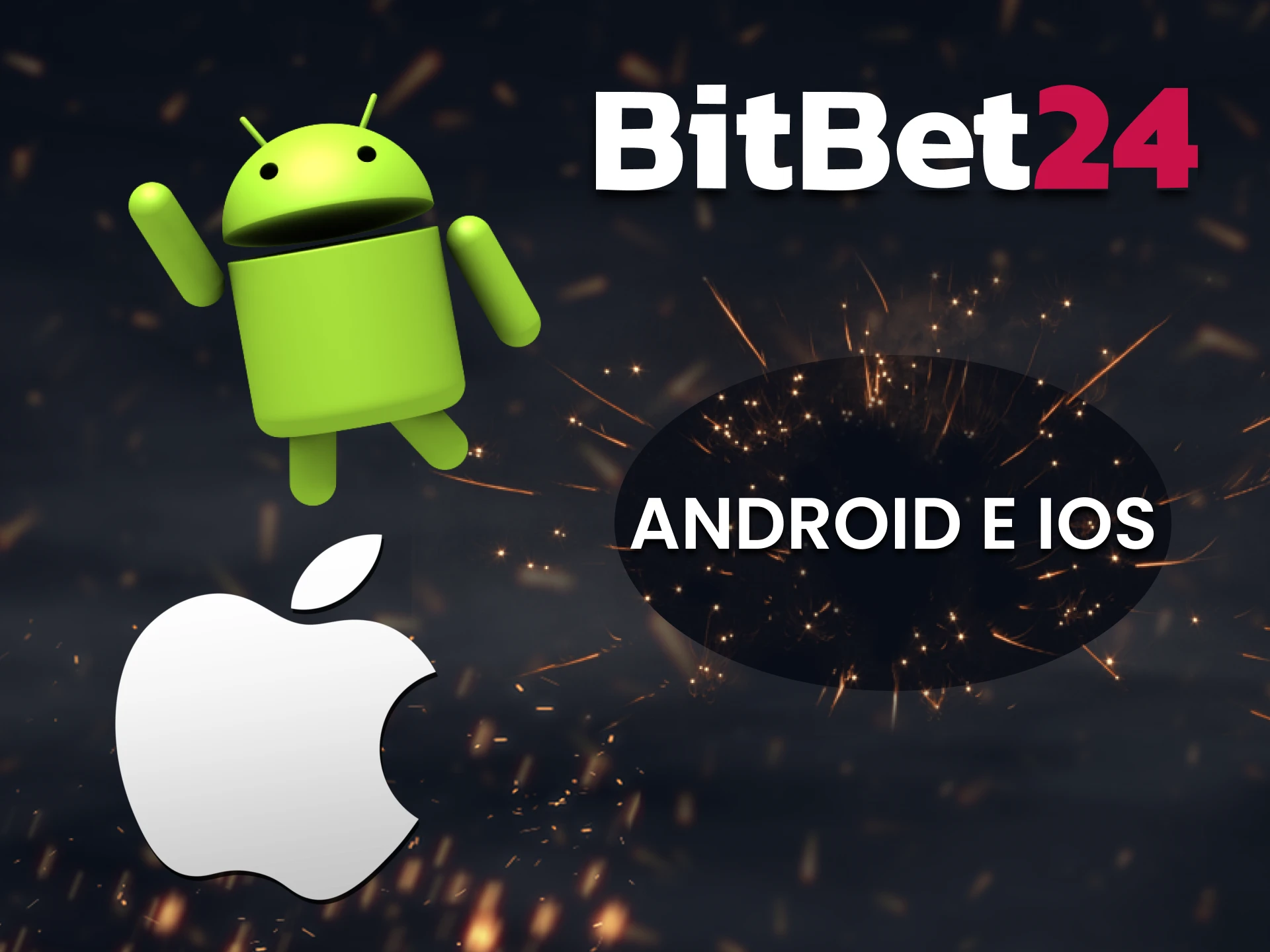 BitBet24 possui um aplicativo para Android e iOS.