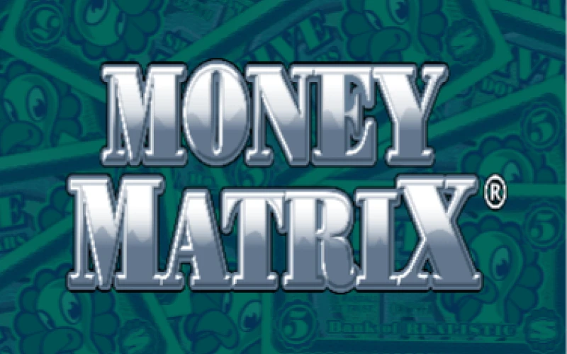 Jogue Money Matrix na Bitbet24.